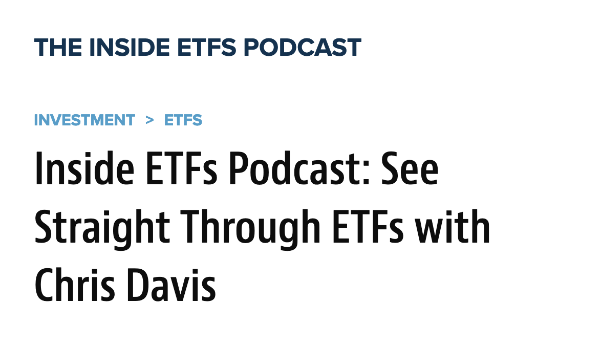 Inside ETFs Podcast: See Straight Through ETFs with Chris Davis